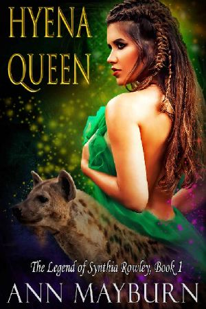 [The Legend of Synthia Rowley 01] • Hyena Queen